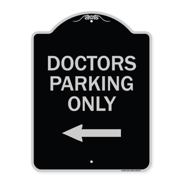 Signmission Doctors Parking Only Heavy-Gauge Aluminum Architectural Sign, 24" x 18", BS-1824-24137 A-DES-BS-1824-24137 - main